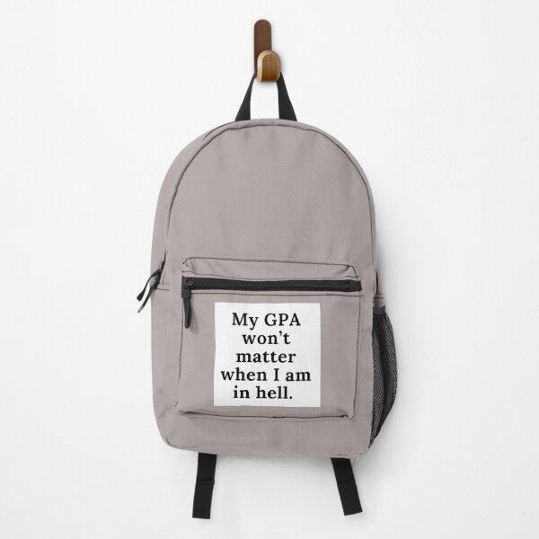 Item preview, My GPA won’t matter when I am in hell- funny school quotes designed and sold by Kritiwadhawan30.