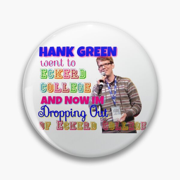 Item preview, Hank Green Went To Eckerd College designed and sold by Faith McNaughton.