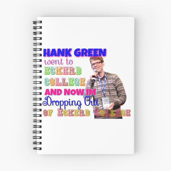 Item preview, Hank Green Went To Eckerd College designed and sold by Faith McNaughton.