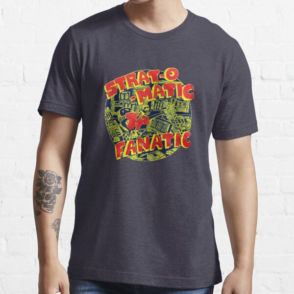 "STRAT O MATIC FANATIC SHIRT AND STICKER " Tshirt for Sale by