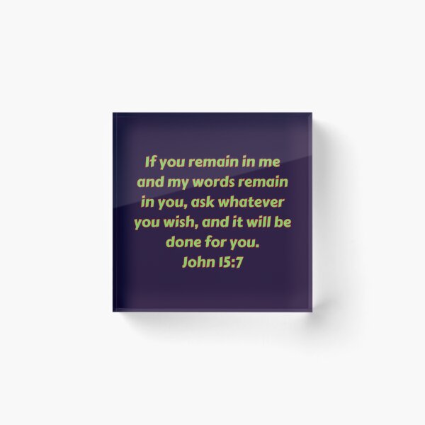 Item preview, Bible Verse John 15:7 designed and sold by Prayingwarrior.