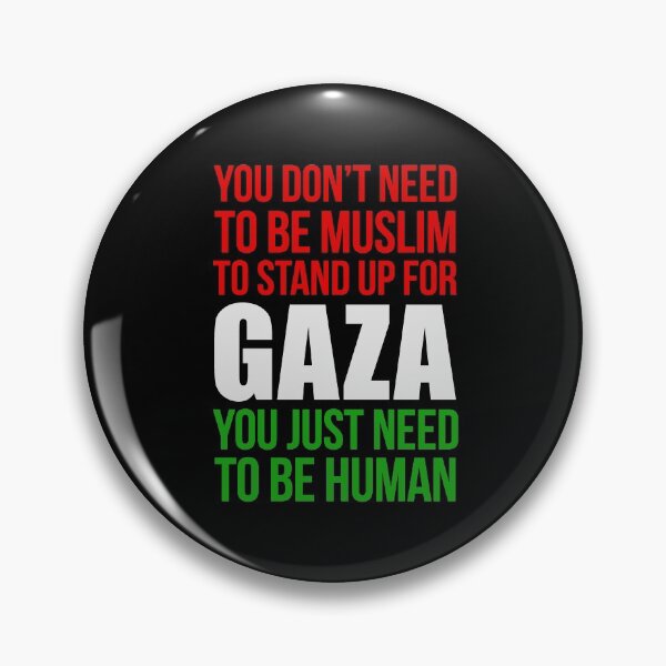 Aperçu de l'œuvre VOUS N'AVEZ PAS BESOIN D'ÊTRE MUSULMANE POUR DÉFENDRE GAZA, VOUS AVEZ BESOIN D'ÊTRE HUMAIN créée et vendue par LinkunShop.