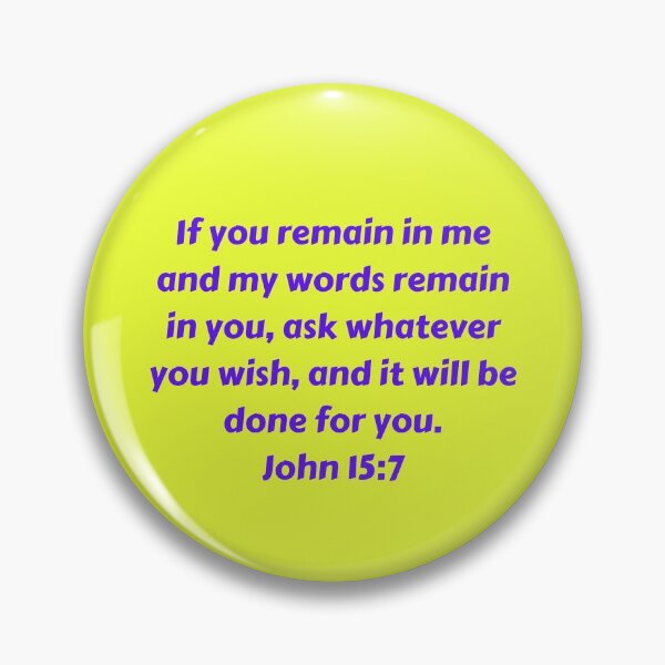 Item preview, Bible Verse John 15:7 designed and sold by Prayingwarrior.