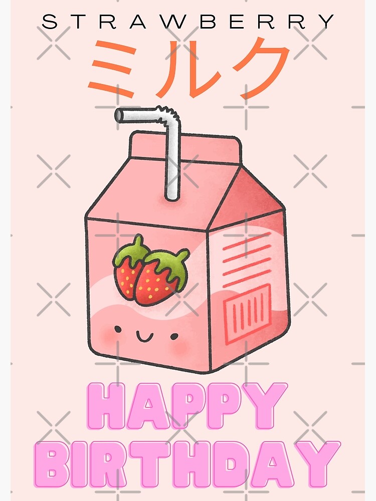 Carte De Vœux Joyeux Anniversaire Japonais Kawaii Strawberry Milk Shake Edition Par Ofradj Redbubble Carte De Vœux Joyeux Anniversaire Japonais Kawaii Strawberry Milk Shake Edition Par Ofradj Redbubble