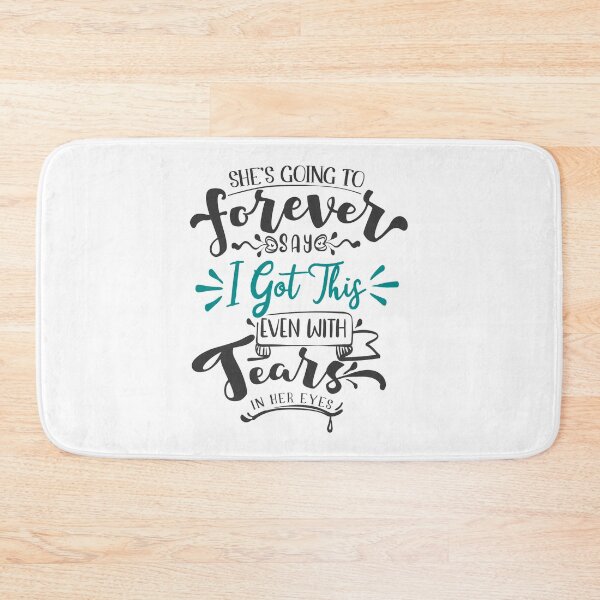 Item preview, She is Going to Forever Say I Got This Even With Tears In Her Eyes designed and sold by FOX1999-Design.