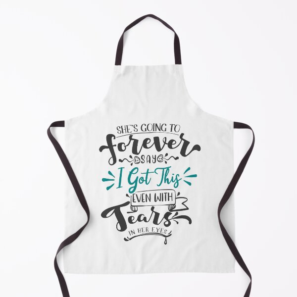 Item preview, She is Going to Forever Say I Got This Even With Tears In Her Eyes designed and sold by FOX1999-Design.