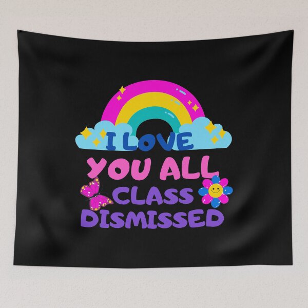 Item preview, I love You All Class Dismissed designed and sold by Mixture-DESIGN.