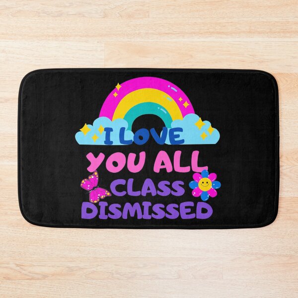 Item preview, I love You All Class Dismissed designed and sold by Mixture-DESIGN.