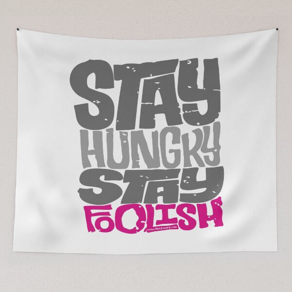 Item preview, Stay hungry stay foolish designed and sold by Vectshirt-shop.