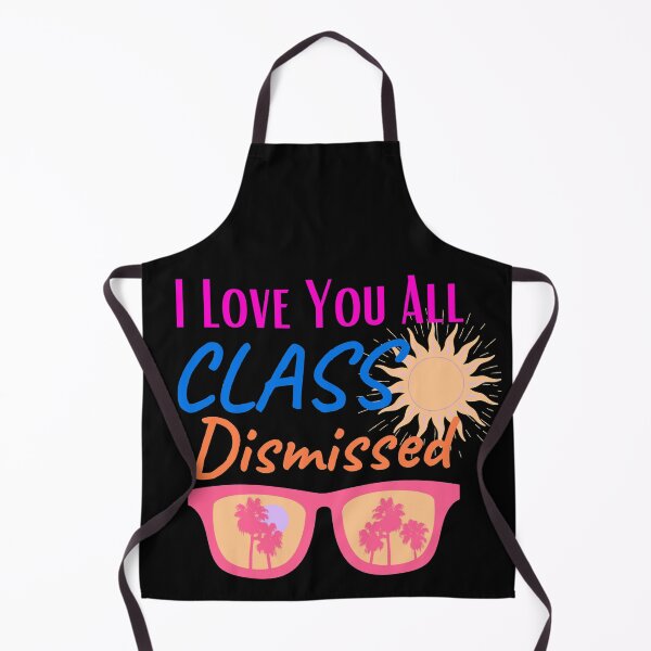 Item preview, I love You All Class Dismissed designed and sold by Mixture-DESIGN.