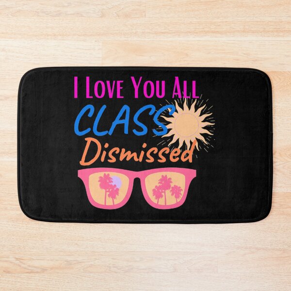 Item preview, I love You All Class Dismissed designed and sold by Mixture-DESIGN.