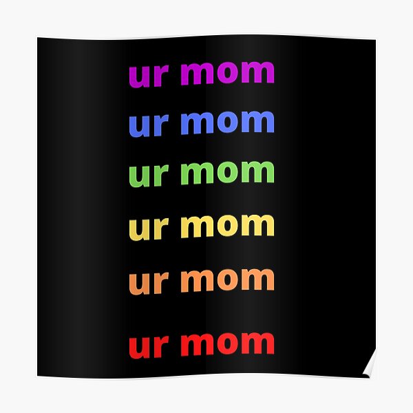 Your Mom Jokes Posters for Sale | Redbubble