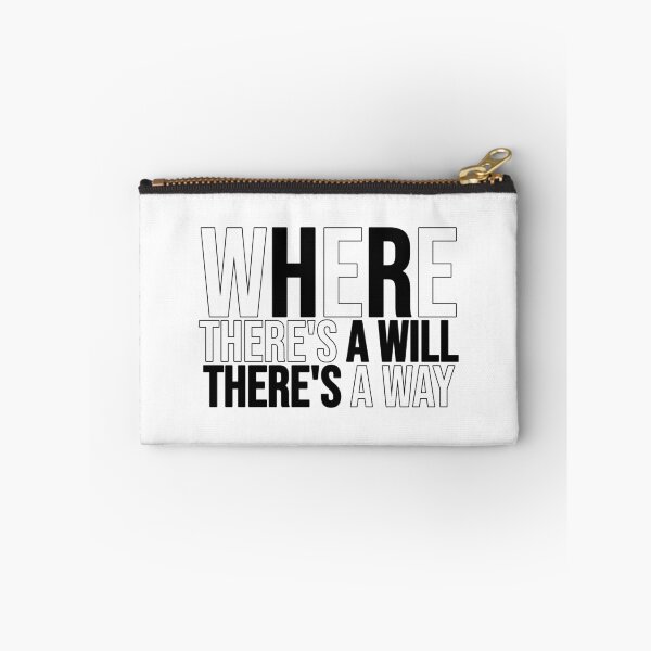 Item preview, Where There's A Will There's A Way stickers and t-shirts designed and sold by ClaClaSouL-Shop.