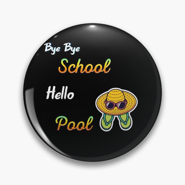 Item preview, Bye bye school hello pool designed and sold by Lakki-s.