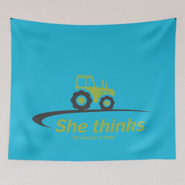 Item preview, She thinks my tractor is sexy designed and sold by LinconZ.