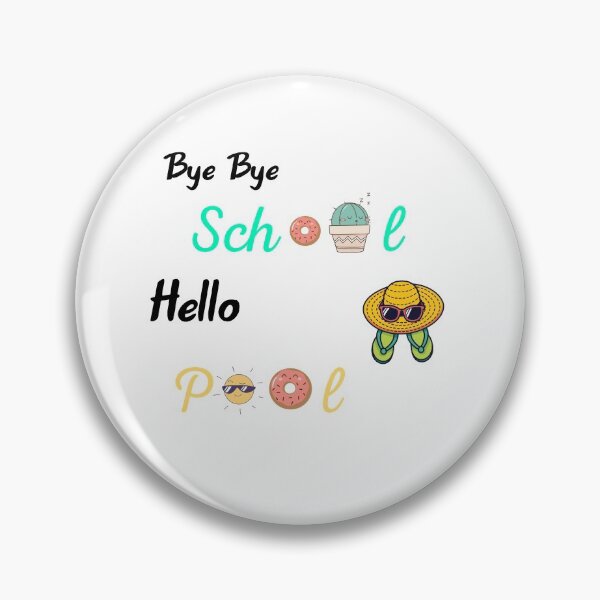 Item preview, Bye bye school hello pool designed and sold by Lakki-s.