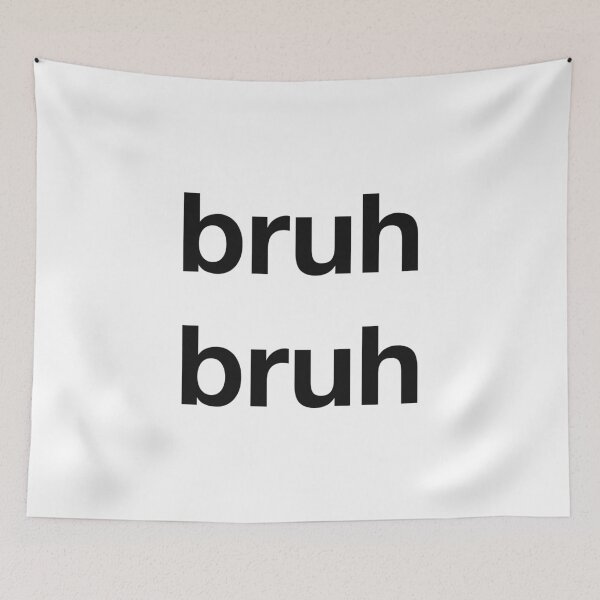Item preview, Bruh bruh designed and sold by synthesizer.