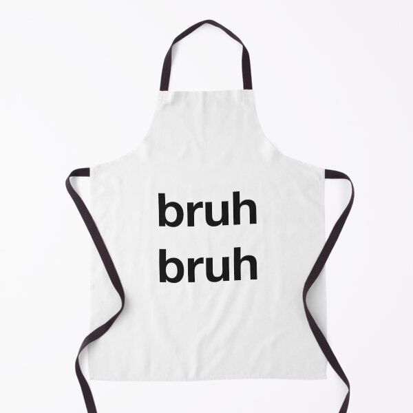 Item preview, Bruh bruh designed and sold by synthesizer.