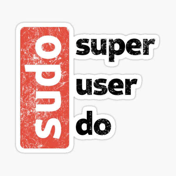 Item preview, sudo - superuser do designed and sold by the-nic-001.