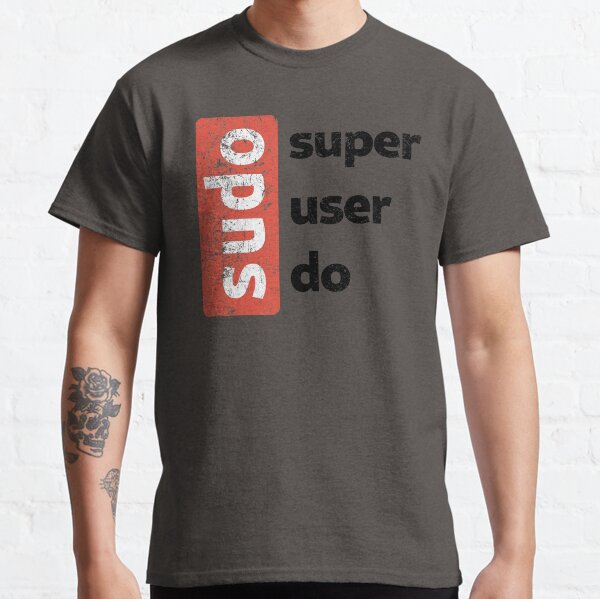 Item preview, sudo - superuser do designed and sold by the-nic-001.