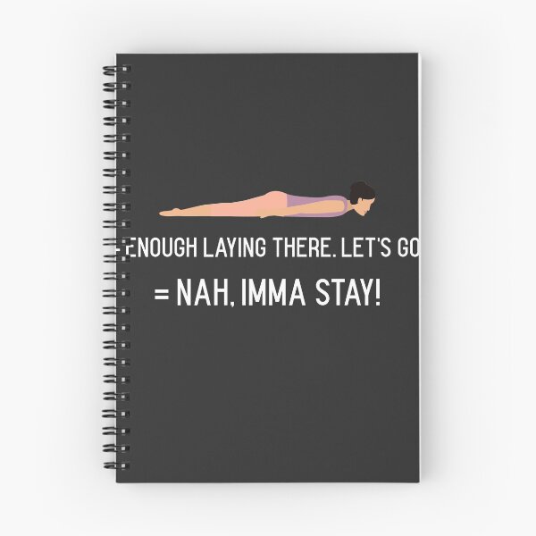 Item preview, Nah, Imma Stay! designed and sold by malkhteb.