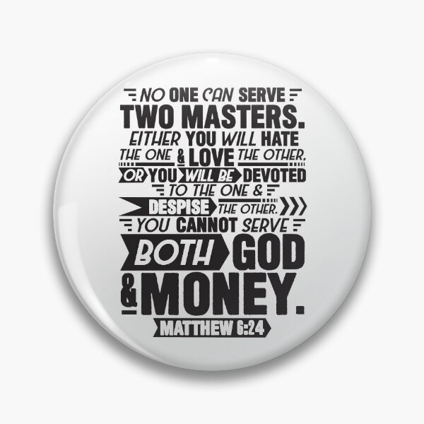 Item preview, Matthew 6:24 designed and sold by plushism.