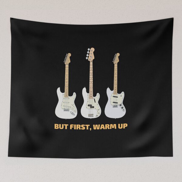 Item preview, But First, Warm Up Guitars and Bass designed and sold by nightsworthy.