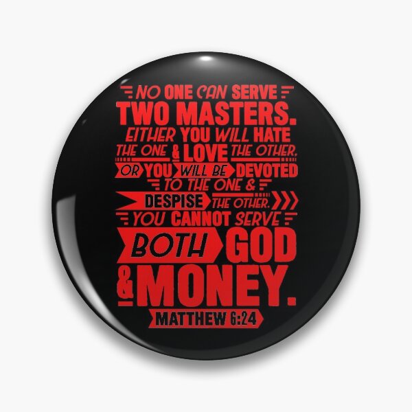 Item preview, Matthew 6:24 designed and sold by plushism.
