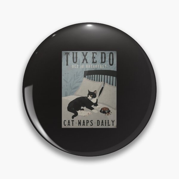 Item preview, Tuxedo Cat Bed And Breakfast Cat Naps Daily Poster designed and sold by JoaoGCosta.