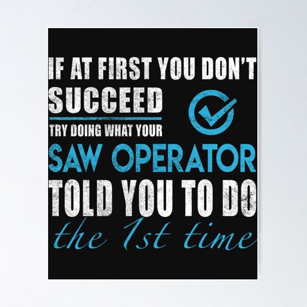 Item preview, Saw Operator  designed and sold by ScreamPrintSto.