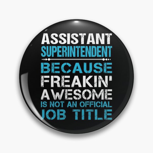 Item preview, Assistant Superintendent T Shirt - Freaking Awesome Gift Item Tee designed and sold by hautalachante.