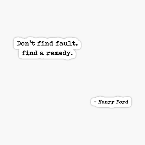 Item preview, Dont Find Fault Find A Remedy Quote by Henry Ford designed and sold by GraphixDisplate.