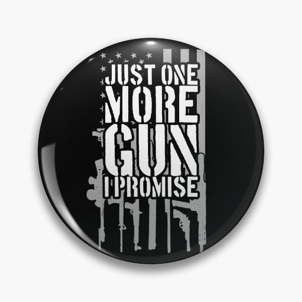 Item preview, Just One More Gun I Promise American Flag Gun Owner Gear designed and sold by DynamicDesign.