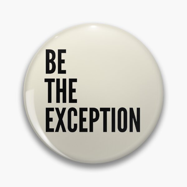 Item preview, Be the exception sassy badass inspirational quote motivational slogans strong women savage classy life motto minimalist short words quotes positivity success sayings beige designed and sold by Inside Head.