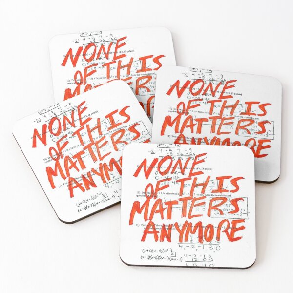 Item preview, none of this matters anyomore designed and sold by CONRUOUSLY.