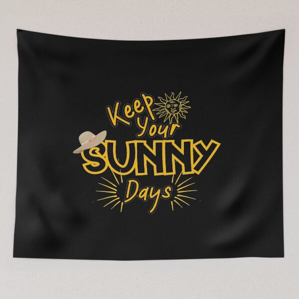 Item preview, Keep your sunny days designed and sold by Unique-on.