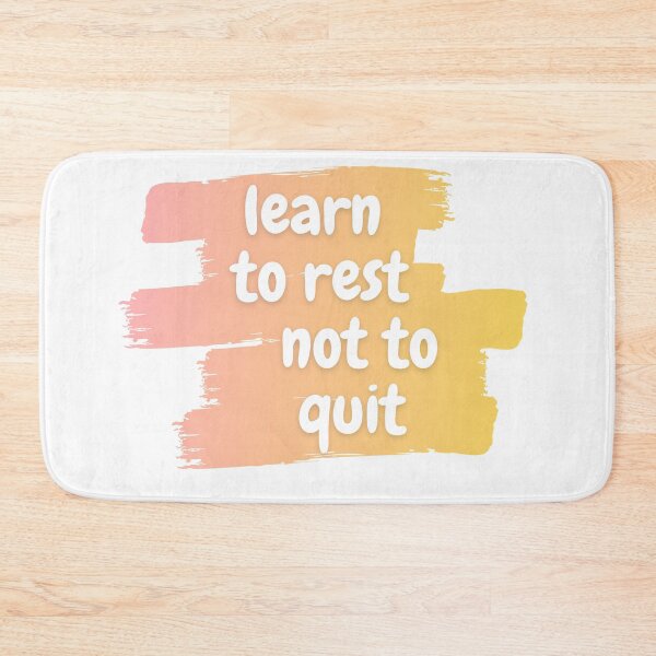 Item preview, Learn to rest not to quit designed and sold by wilder-mind.