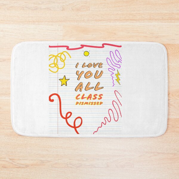Item preview, I love you all class dismissed designed and sold by matimtwrn.
