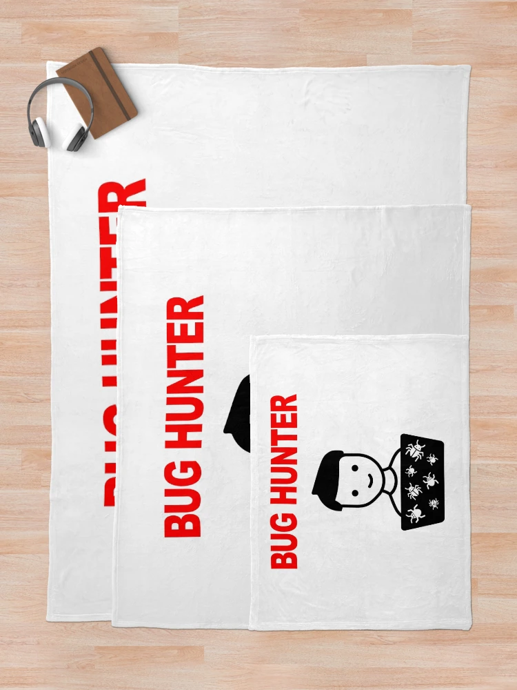 Thumbnail 5 of 6, Throw Blanket, Bug Hunter, Software Testing, Software Bugs, Software Tester, Computer Science, Programming Humor designed and sold by Max-Wear.