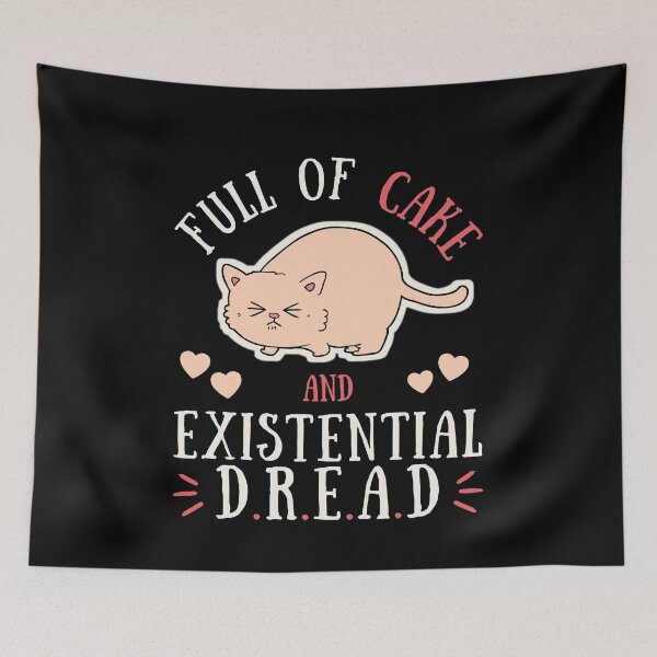 Item preview, Full Of Cake and Existential Dread, Funny Quote for Cake Lovers designed and sold by ladylaughprints.