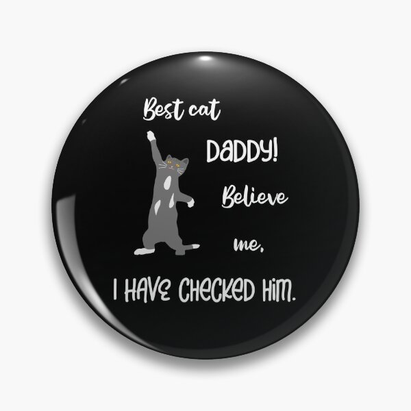 Item preview, Best cats dad, believe me I tested him designed and sold by Bodino.