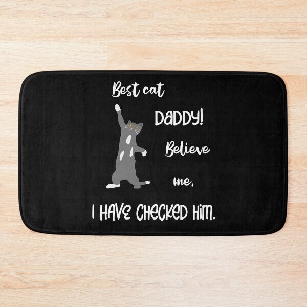 Item preview, Best cats dad, believe me I tested him designed and sold by Bodino.