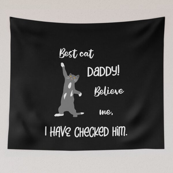 Item preview, Best cats dad, believe me I tested him designed and sold by Bodino.