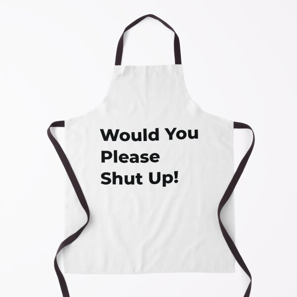 Item preview, Would You Please Shut Up! "Black" designed and sold by MHich.