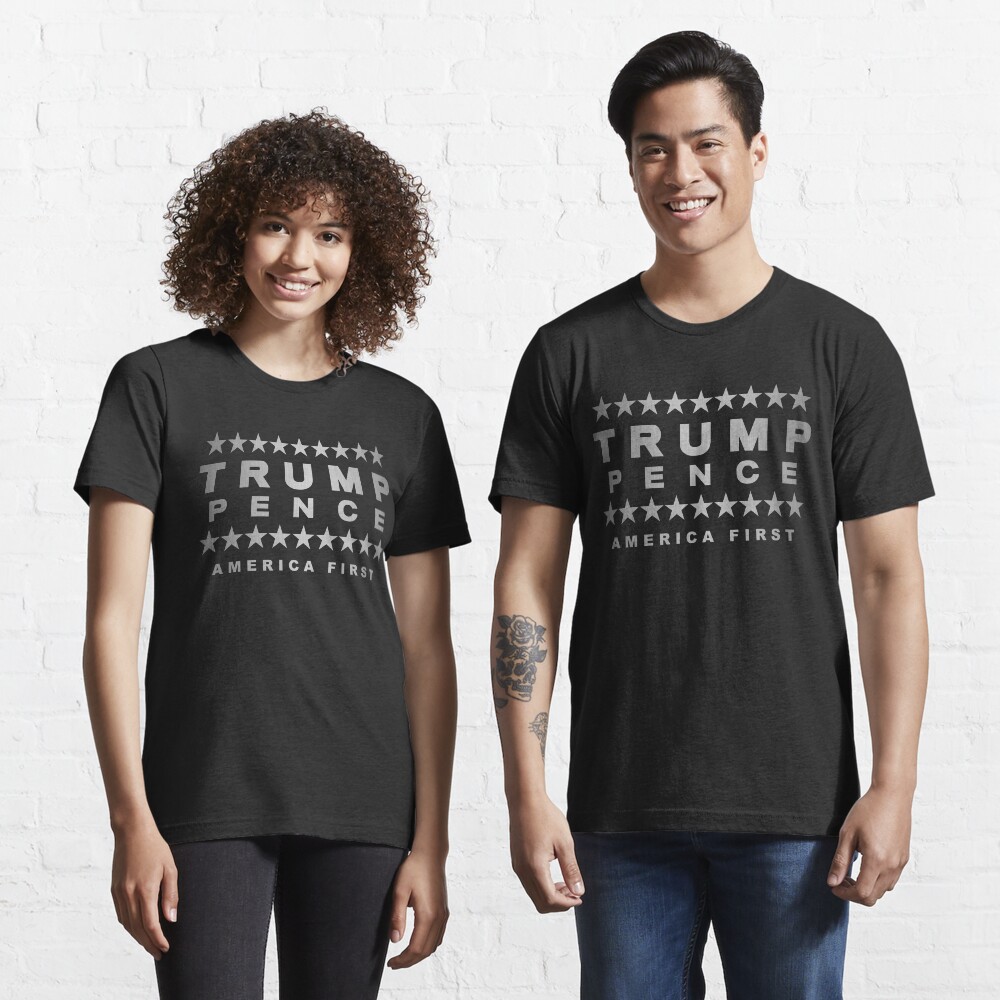 Trump Pence Silver Tone On Black America First Essential T-Shirt