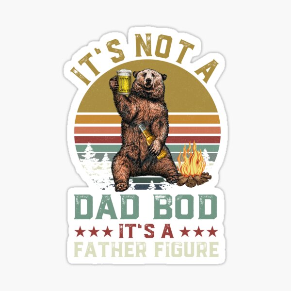 Item preview, It's Not A Dad Bod It's A Father Figure designed and sold by HorrorBrief.