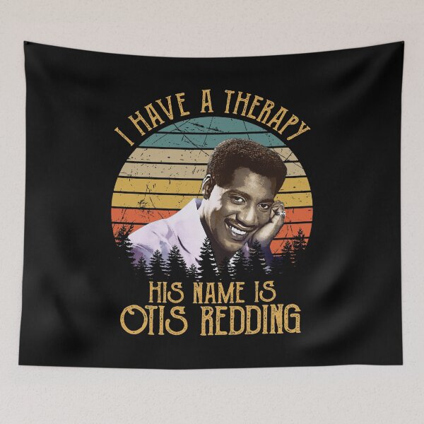 Item preview, I Have A Therapy His Is Otis Redding designed and sold by evieoreilly.