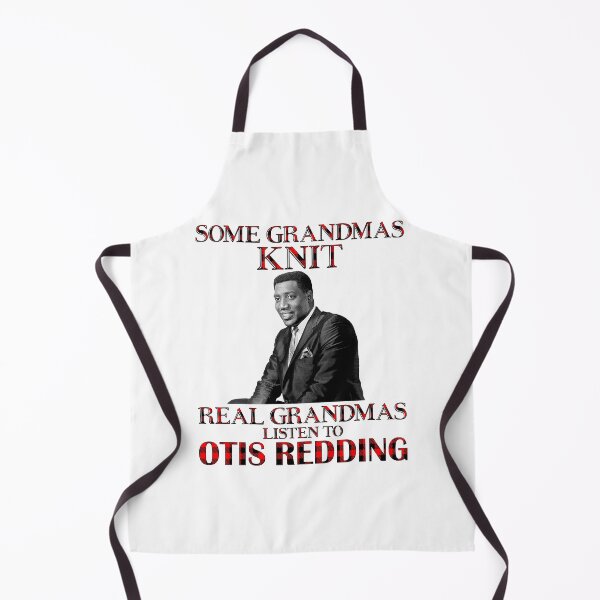 Item preview, Some Grandmas Knit Real Grandmas Listen to Otis Redding designed and sold by evieoreilly.