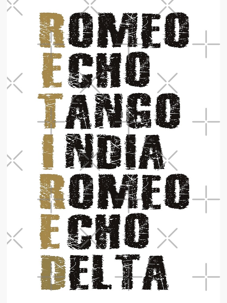 Phonetic Alphabet - Retired - Romeo Echo Tango India Romeo