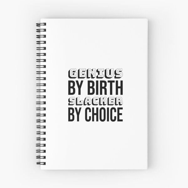 Item preview, Genius by birth slacker by choice, Funny quote, Intentional designed and sold by cyhdesign.